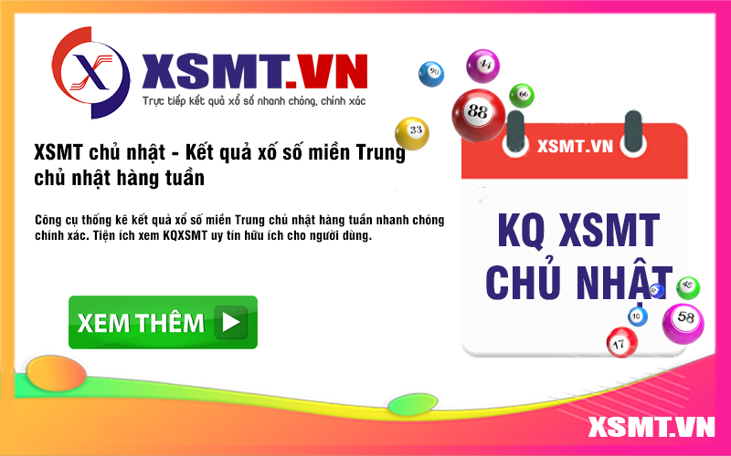 XSMT Chủ nhật cập nhật KQXSMT Chủ nhật mới nhất