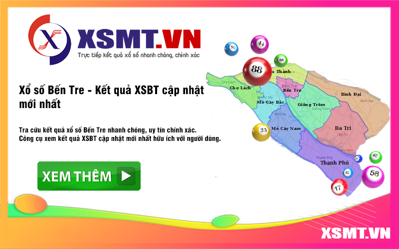 Xổ số Bến Tre - XSBT cập nhật kết quả mới nhất