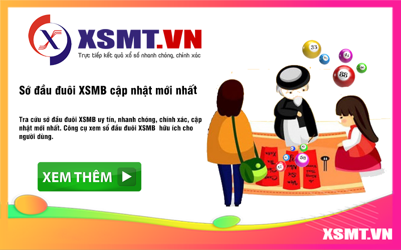 Sớ đầu đuôi XSMB cập nhật mới nhất